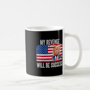 Rache wird Erfolg sein, wenn Trump 2024 Amerika üb Kaffeetasse