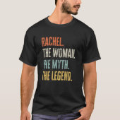 Rachel Der beste Frauenmythos mit dem besten Namen T-Shirt (Vorderseite)