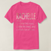 Rachelle Girl Name Definition T-Shirt (Design vorne)