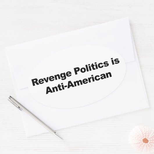 Rachepolitik ist antiamerikanisch ovaler aufkleber (Umschlag)