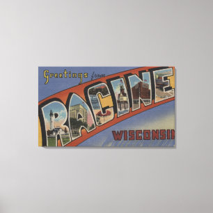 Racine, Wisconsin - große Buchstabe-Szenen Leinwanddruck