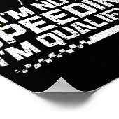 Racing Car Not Speeding Im Qualifying Race Men Kid Poster (Ecke)