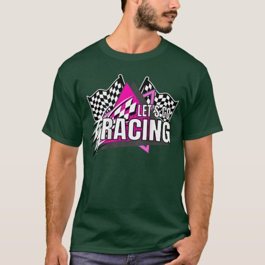 Racing Quotes DIrt Track Racing OffRoad Lets Go Ra T-Shirt (Vorderseite)