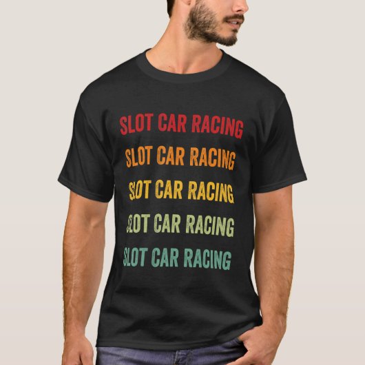 Racing Slot Car Racing Hobbyist Rainbow T-Shirt (Vorderseite)