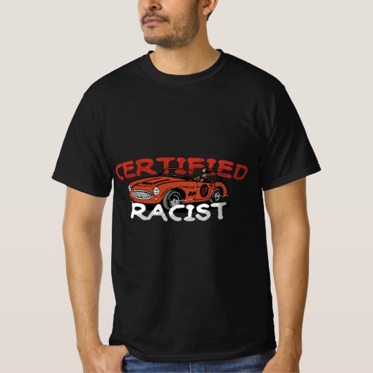 RACIST? Nah… RACER T-Shirt (Vorderseite)