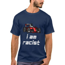 RACIST RACE LOVER RACER FUNNY