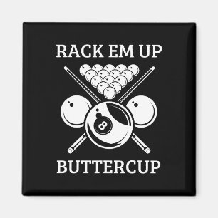 Rack Em Up Buttercup - Funny Snooker Pool Billiard Magnet