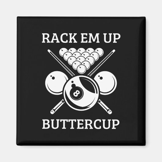 Rack Em Up Buttercup - Funny Snooker Pool Billiard Magnet (Vorne)