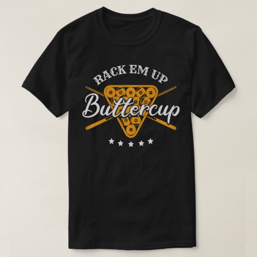 Rack Em Up Buttercup  Pool Billiard Team  T-Shirt (Design vorne)