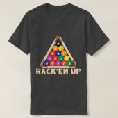 Rack Em Up I Pool Billiard I Snooker I Billiard T-Shirt (Design vorne)