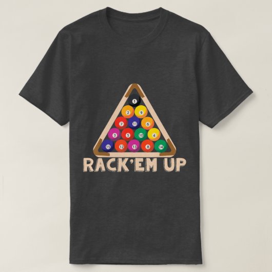 Rack Em Up I Pool Billiard I Snooker I Billiard T-Shirt (Design vorne)