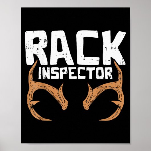 Rack Inspector Funny Deer Elk Buck Bow Hunting Hun Poster (Vorne)