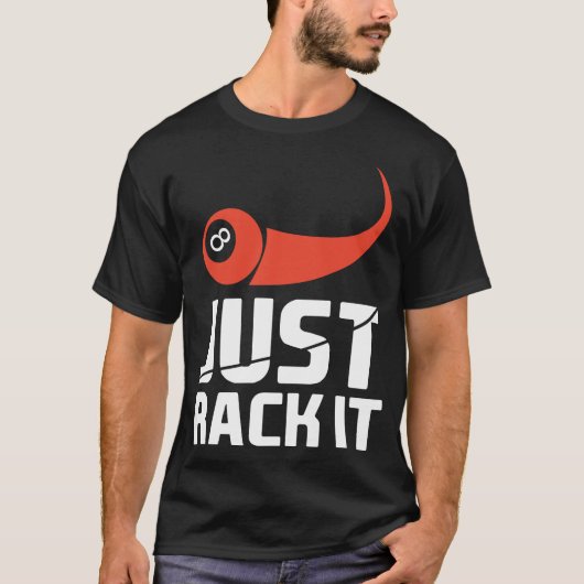 Rack It Funny Pool Player Billiard T - Shirt (Vorderseite)