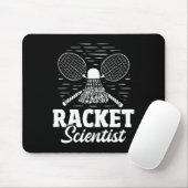 Racket Scientist - Badminton Player Athlete Shuttl Mousepad (Mit Mouse)