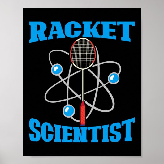 Racket Scientist Funny Badminton Sports Player Coa Poster (Vorne)