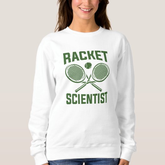 Racket Scientist Sweatshirt (Vorderseite)