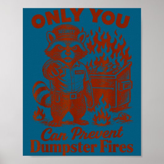 Racoon lover feral only can prevent dumpster fires poster (Vorne)
