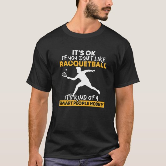 Racquetball ist mein Hobby-Racquetballteam T-Shirt (Vorderseite)