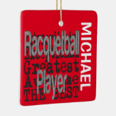 Racquetball Player Extraordinaire CUSTOM Keramikornament (Rechts)