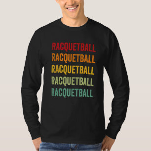 Racquetball Racquetball Hobbyist Regenbogen T-Shirt