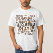Racquetball-Spieler-Geschenk T-Shirt (Vorderseite)