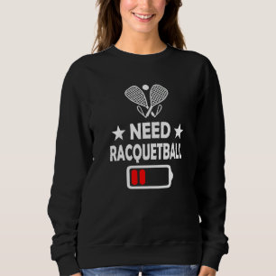 Racquetballspieler  Racquetball-Mannschaft Racquet Sweatshirt