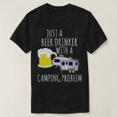 Rad-BIER-GETRÄNKER MIT CAMPING-PROBLEM 5r C T-Shirt (Design vorne)