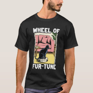 Rad der Fell-Tune-Katze auf Roboter-Staubsauger-Ka T-Shirt