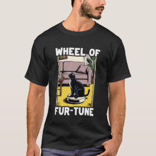 Rad der Fur-Tune-Katze auf Roboter-Staubsauger-Kat T-Shirt