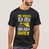 Rad-Lader-Fahrergift Digger Digger Loader Wheel T-Shirt (Vorderseite)