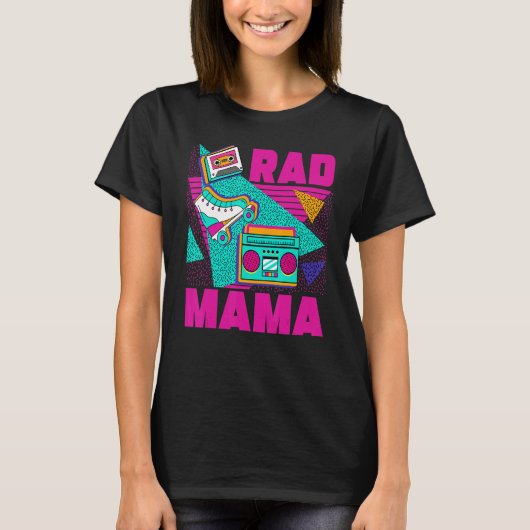 Rad Mama 90s Aesthetic Nostalgia 1990's Retro Mom T-Shirt (Vorderseite)