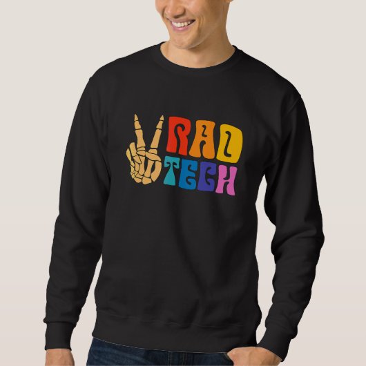 Rad Tech Röntgen Rad Techs Technologe Radiologie T Sweatshirt (Vorderseite)