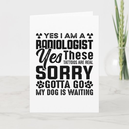 Rad Tech Yes I Am A Radiologist Xray Radiology Karte (Vorderseite)