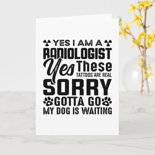 Rad Tech Yes I Am A Radiologist Xray Radiology Karte (Gelbe Blume)