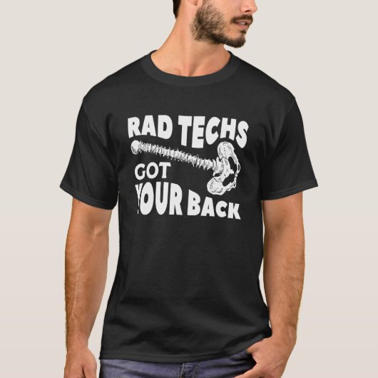 Rad Techs Got Your Back X Ray Tech Radiology Radio T-Shirt (Vorderseite)