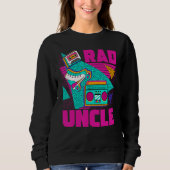 Rad Uncle 90s Aesthetic Nostalgia 1990's Retro Unc Sweatshirt (Vorderseite)
