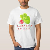 radder als ein raddish T-Shirt (Vorderseite)