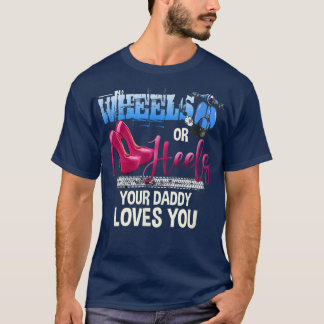Räder oder Heelse Ihre Daddy-Lieben, die Sie Gesch T-Shirt