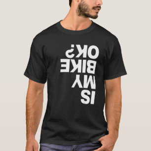 Radfahren ist mein Bike-OK für Bike-Sport T-Shirt