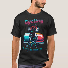 Radfahren ist mein medizinischer T - Shirt