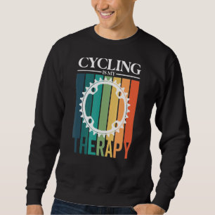 Radfahren ist mein therapeutisches Fahrradgetriebe Sweatshirt