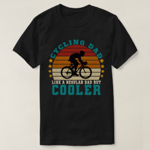 Radfahren Vater wie ein regelmäßiger Vater, aber C T-Shirt