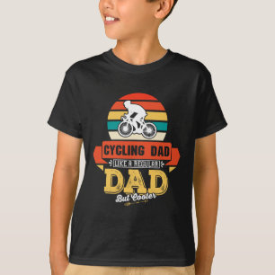 Radfahrender Papa wie ein normaler Papa, aber cool T-Shirt