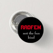 "RADFEM- nicht der Spaß nette" radikale Button (Vorne & Hinten)
