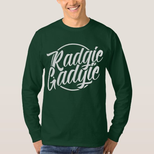 Radgie Gadgie Geordie Newcastle Dialect T-Shirt (Vorderseite)