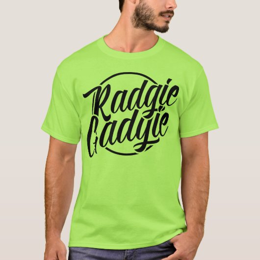 Radgie Gadgie Newcastle Geordie Dialect T-Shirt (Vorderseite)