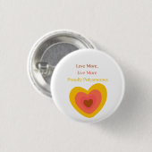 Radiant Heart: Love More, Live More, Proudly Polya Button (Vorne & Hinten)