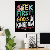 Radiant Pursuit: Seek First Gods Kingdom Poster (Heimbüro)