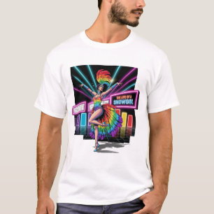 Radiant Showgirl feiert das Leben im Rampenlicht T-Shirt