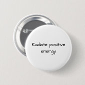 Radiate positive energy Button (Vorne & Hinten)